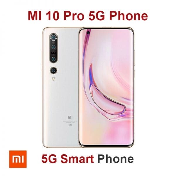 Xiaomi Xiaomi MI 10 Pro 5G Phone